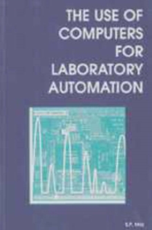 Image for The Use of Computers for Laboratory Automation