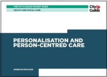 Image for Health & Social Care: Personalisation and Person-Centered Care Pocket Guide
