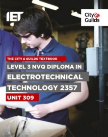 Image for Level 3 NVQ Diploma in Electrotechnical Technology 2357 Unit 309 Textbook