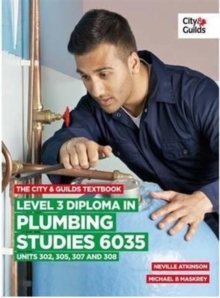 Image for The City & Guilds Textbook: Level 3 Diploma in Plumbing Studies 6035 Units 305, 306, 307, 308
