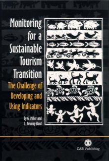 Image for Monitoring for a sustainable tourism transition  : the challenge of developing and using indicators