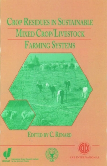 Image for Crop Residues in Sustainable Mixed Crops/Livestock Farming Systems