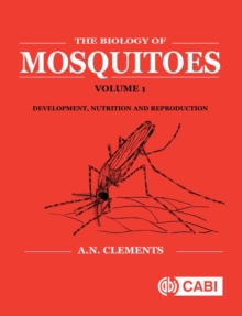 Image for The biology of mosquitoesVol. 1: Development, nutrition and reproduction
