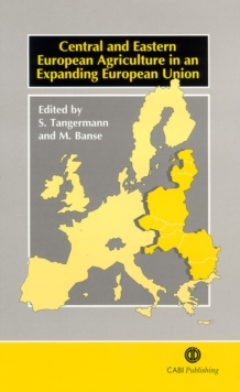 Image for Central and Eastern European Agriculture in an Expanding European Union