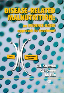 Image for Disease-related malnutrition  : an evidence-based approach to treatment