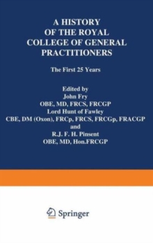 Image for A History of the Royal College of General Practitioners : First 25 Years