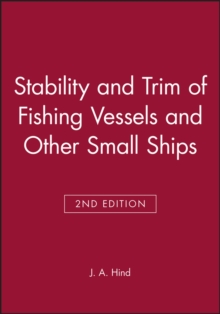 Stability and Trim of Fishing Vessels and Other Small Ships