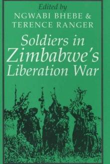Image for Soldiers in Zimbabwe's Liberation War