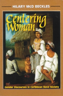 Image for Centering Woman in Caribbean Slavery