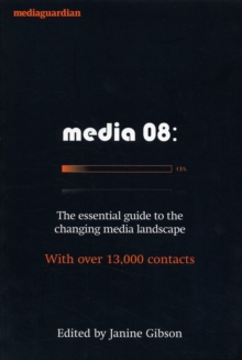 Image for Media 08  : the essential guide to the changing media landscape