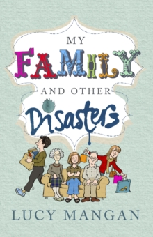 Image for My family and other disasters