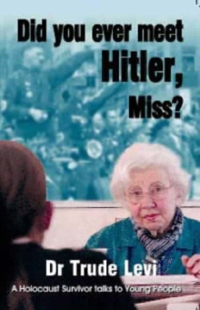 Image for Did you ever meet Hitler, Miss?  : a Holocaust survivor talks to young people