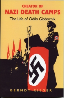 Creator of Nazi Death Camps