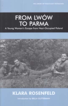 Image for From Lwow to Parma : A Young Woman's Escape from Nazi-Occupied Poland