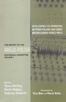 Image for Intelligence co-operation between Poland and Great Britain during World War IIVol. 1: The report of the Anglo-Polish Historical Committee