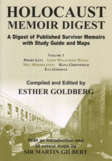 Image for Holocaust memoir digest  : a digest of published survivor memoirs with study guide and mapsVol. 3