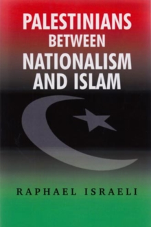 Image for Palestinians between Nationalism and Islam