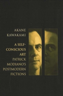Image for A Self-Conscious Art : Patrick Modiano's Postmodern Fictions