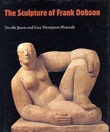 Image for The Sculpture of Frank Dobson