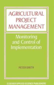 Image for Agricultural Project Management : Monitoring and Control of Implementation