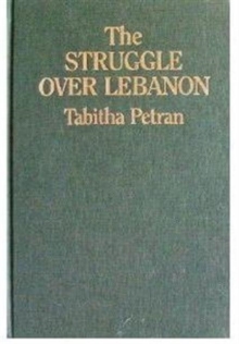 Image for The Struggle over Lebanon