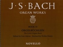 Image for Organ Works Book 15 Orgelbuchlein