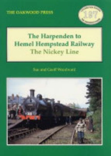 The Harpenden to Hemel Hempstead Railway: The Nickey Line