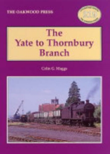 Image for The Yate to Thornbury Branch