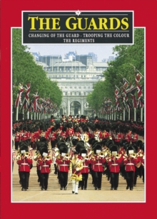 Image for The Guards Plus : Changing of the Guard - Trooping the Colour - The Regiments