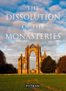 Image for Dissolution of the Monasteries