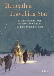 Image for Beneath a Travelling Star : 45 contemporary hymns and carols for Christmas