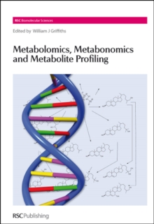 Image for Metabolomics, Metabonomics and Metabolite Profiling
