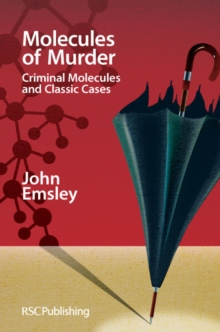 Image for Molecules of murder  : criminal molecules and classic cases