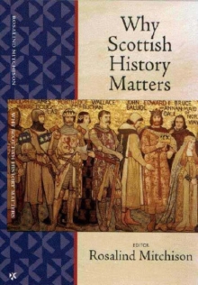 Image for Why Scottish History Matters