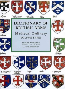 Image for Dictionary of British Arms: Medieval Ordinary Volume III
