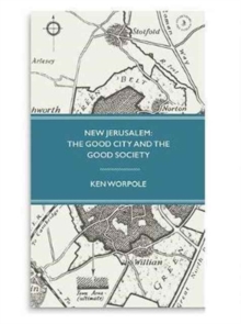 Image for New Jerusalem: The Good City and the Good Society