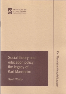 Image for Social theory and education policy : The Karl Mannheim lecture