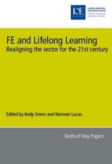 Image for FE and lifelong learning  : realigning the sector for the twenty-first century