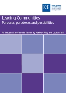 Image for Leading Communities : Purposes, paradoxes and possibilities