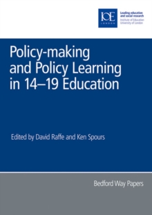 Image for Policy-making and Policy Learning in 14-19 Education