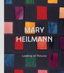 Image for Mary Heilman - looking at pictures