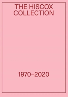 Image for Fifty years of art  : the Hiscox collection 1970-2020