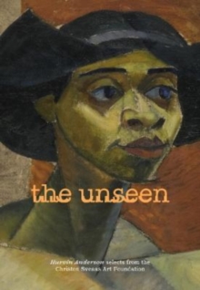Image for The Unseen: Hurvin Anderson selects from the Christen Sveaas Art Foundation