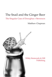 The Snail and the Ginger Beer: The Singular Case of Donoghue v Stevenson