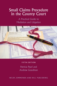 Image for Small claims procedure in the county court  : a practical guide to mediation and litigation
