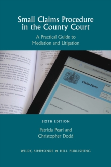 Image for Small claims procedure in the county court  : a practical guide to mediation and litigation