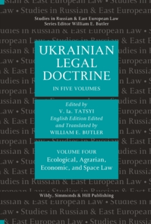 Image for Ukrainian Legal Doctrine Volume 4: Ecological, Agrarian, Economic, and Space Law