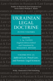 Ukrainian Legal Doctrine: Volume 5(2): Judicial Law, Penal Law, and Forensic Legal Sciences