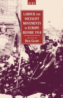 Image for Labour and Socialist Movements in Europe before 1914