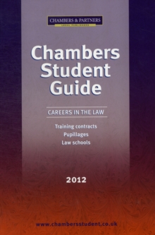 Image for Chambers Student Guide: Careers in the Law 2012 : Training Contracts, Pupillages, Law Schools